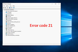 Error Code 21 In Device Manager How To Fix It In 2020 Error Code Coding Device Driver