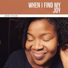 Stream When I Find My Joy (Janet Chloe) by Stanley Spottswood Jr.