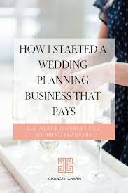 Learn How To Become A Wedding Planner Who Gets Paid Published Wedding Planning Business Wedding Planner Resources Wedding Event Planning