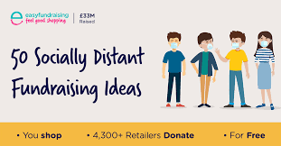 Or, you do fundraise online, but with the advent of covid you know you have to kickstart your online work. 50 Socially Distant Fundraising Ideas Easyfundraising