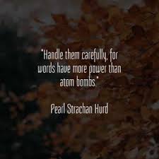 The truth is, words can hurt. 45 Power Of Words Quotes That Can Be Beneficial Or Hurtful