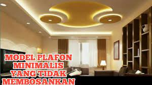 Model plafon gypsum rumah mnimalis sederhana mungil desain kamar. Model Plafon Minimalis Terbaru Youtube