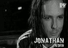 I'm having a 90s day today. Any love for KoRn?