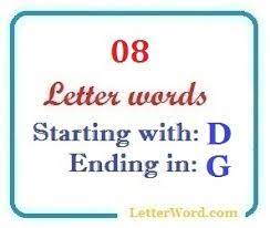 8 letter words starting with d. Eight Letter Words Starting With D And Ending In G Letterword Com