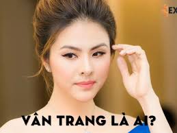 Vân Trang là ai? Tiểu sử và chuyện đời tư của nữ diễn viên
