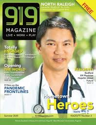 919 Magazine Summer 2020 North Raleigh, Bedford, Six Forks, Falls of Neuse  by Bee Shining Media Group