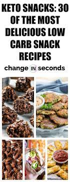 Keto Snacks 130 Of The Most Amazing Delicious Recipes Diet Snacks Low Carb Diet Snacks Low Carb Recipes Snacks