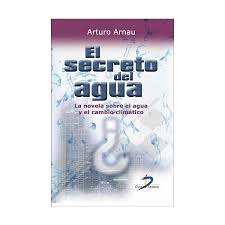 Mejores frases de novelas ejemplares. El Secreto Del Agua La Novela Sobre El Agua Y El Cambio Climatico Autor Arturo Arnau Pdf Gratis