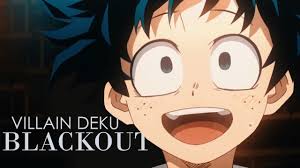 Check spelling or type a new query. Blackout Bakudeku Villain Deku Youtube