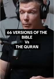 Exploring the 66 Versions of the Bible vs Quran