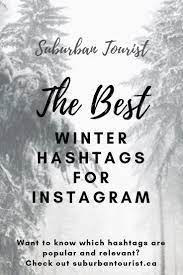 Top Winter Hashtags For Instagram Winter Hashtags Instagram Hashtags Hashtags