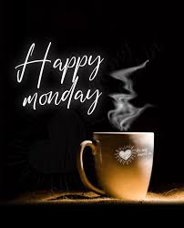 Happy Monday Morning! Images and Quotes ...