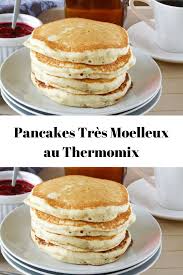 Pancakes Tres Moelleux Au Thermomix Food Easy Summer Desserts Food Processor Recipes