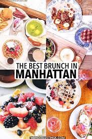 Best Brunch In Nyc Your Insider Guide To 8 Great Brunch Places In Lower Manhattan Best Food In Nyc Brunch Nyc Nyc Food