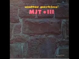 Walter Perkins, MJT+3