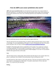 Another advantage of our match prediction site is that we provide betting suggestions and. How Do 100 Sure Soccer Prediction Sites Work By Nomad Alexander Issuu