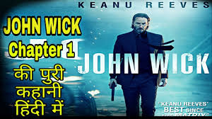 John wick is one of those action films which that defines a genre. John Wick Chapter 1 Movie Explained In Hindi Full Story In Hindi Youtube