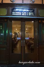 The decision to permanently close the historic out was. Coliseum Cafe Kuala Lumpur Bangsar Babe