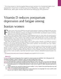 Schneider, weber, frensch, stein, and fritze (2000)reported that vitamin d levels were lower in persons with schizophrenia (mean = 35.1 pg/ml) and major depression (37.3) when compared to healthy controls (45.9). Pdf Vitamin D Reduces Postpartum Depression And Fatigue Among Iranian Women