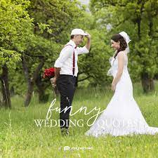 Here are a few samples you can work with. Funny Wedding Quotes For Your Wedding Invitation Or Wedding Program Magnetstreet Wedding