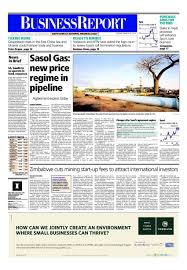 The Front Page Of Today S March 25 2014 Business Report Newspaper Features Sasol Gas And Zimbabwe To Read These Stories An Business East China Enhancement