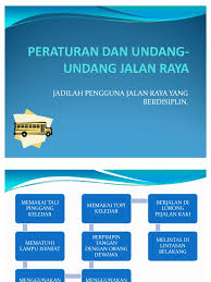 Maybe you would like to learn more about one of these? Mematuhi Peraturan Dan Undang Undang Jalan Raya