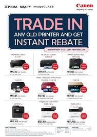 Make it safe, convenient, and easy for people to trade in their used devices, and provide a financial reward for each device they recycle. Canon Printer Trade In Promotion Loopme Malaysia