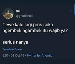 Pin By Nurazia On Relationship In 2020 Pms Quotes Quotes Indonesia Quotes