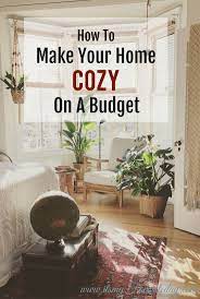 How To Make Your Home Cozy On A Budget It S My Favorite Day Homebody Love Your Home Staycation