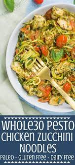 Whole30 Pesto Chicken Zucchini Noodles Recipe Zoodle Recipes Whole30 Pesto Healthy Chicken Recipes