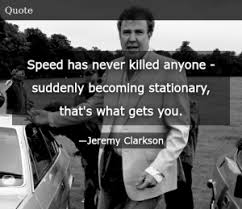 The best of jeremy clarkson quotes, as voted by quotefancy readers. Jeremy Clarkson