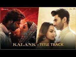 Kalank Title Track Madhuri Sonakshi Alia Sanjay Aditya Varun Arijit Shilpa Pritam Amitabh Abhishek Youtube Bollywood Songs Track Song Songs