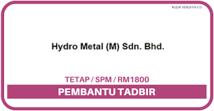 Among all these types of business companies, the most highly preferred one by both the local and foreign investors is the private limited company or commonly known as sendirian berhad. Jawatan Kosong Terkini Hydro Metal Pembantu Tadbir Kerja Kosong Kerajaan Swasta