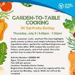 Garden-to-Table Cooking w/ Eat Pretty Darling