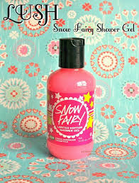 Lush Snow Fairy Shower Gel Review Shower Gel Gel Snow Fairy