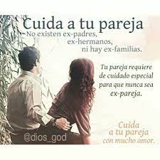 Cuida A Tu Pareja Frases Para Marido Confianza En Pareja Frases Sabias