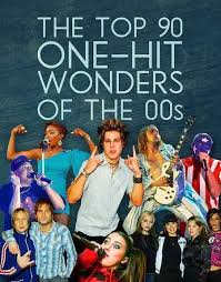 Buzzfeed The Top 90 One Hit Wonders Of The 2000s I Don T Even Know Half Of These But The Ones I Do Are Fantabulous One Hit Wonder 2000s Music Music Hits
