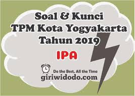 Check spelling or type a new query. Download Soal Dan Kunci Tpmbk Kota Yogyakarta 2019 Ipa Giri Widodo