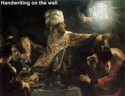 Only by the light of the candlestick (that is, by the spirit of god) can a man understand its mysteries. Meaning Of Handwriting On The Wall