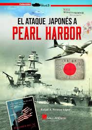 The attack led to the united states' formal entry into world war ii the next day. El Ataque Japones A Pearl Harbor Stug3 Permuy Lopez Rafael A Amazon De Bucher