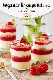 Veganer Kokospudding Mit Himbeeren Rezept Kokospudding Dessert Veganer Nachtisch