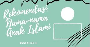 Senarai nama yang elok dalam islam. Rekomendasi Nama Nama Anak Islam