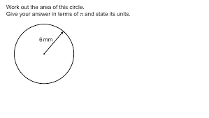 Work Out The Area Of This Circle Give Your Answer In Terms Of Pie And State Its Units Brainly Com