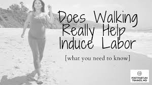 Does Walking Really Help Induce Labor What You Need To Know Postpartum Trainer Md