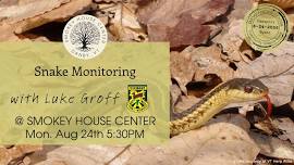 Snake Monitoring with Luke Groff