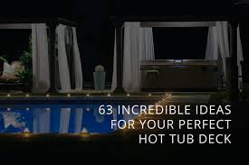 You can have your hot tub placed on the deck. 63 Hot Tub Deck Ideas Secrets Of Pro Installers Designers