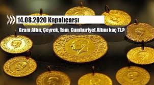 Kapalıçarşı'da cumhuriyet altını rakamları ile diğer kuyumculardaki altın fiyatları arasında fark olabilir. Gram Altin Ceyrek Tam Cumhuriyet Altini Kac Tl Ilk Fiyatlar 14 8 2020 Ekonomi Emlak Pencerem