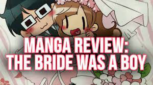 Manga Review | The Bride was a Boy - YouTube