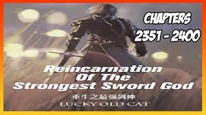 Reincarnation of the Strongest Sword God Chapter 2351-2400 [Read Novel with  Audio and English Text] - YouTube