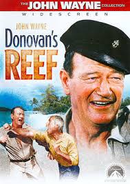 Donovan's Reef John Wayne, Lee Marvin, Patrick Wayne, Elizabeth Allen,  Dorothy 883929304264